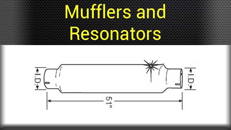 Mufflers and Resonators